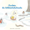 Charlotte, die Schlittschuhschnecke
