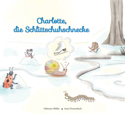 Charlotte, die Schlittschuhschnecke